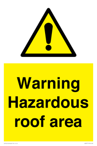 Warning Hazardous roof area